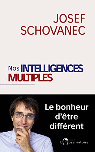 Imae de présentation du document Nos intelligences multiples - Le bonheur d'être différent