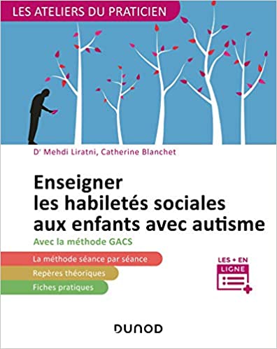 Imae de présentation du document Enseigner les habiletés sociales aux enfants avec autisme avec la méthode GACS