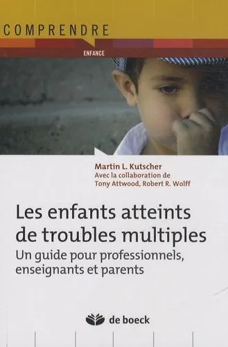 Imae de présentation du document Les enfants atteints de troubles multiples - Un guide pour les professionnels, enseignants et parents