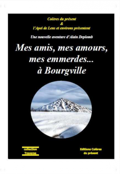 Imae de présentation du document Mes amis, mes amours, mes emmerdes... à Bourgville