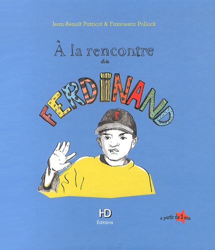 Imae de présentation du document A la rencontre de Ferdinand