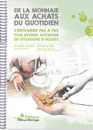 Imae de présentation du document De la monnaie aux achats du quotidien - S'entraîner pas à pas pour devenir autonome en situations d'achats