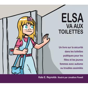 Imae de présentation du document Elsa va aux toilettes - Un livre sur la sécurité dans les toilettes publiques pour les filles et les jeunes femmes avec autisme ou troubles assimilés